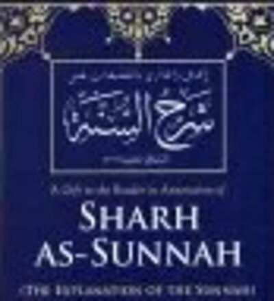 Sharh As-Sunnah (Vol.1)